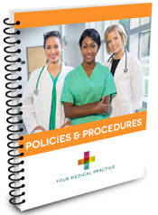 Medical Office Policy & Procedure Manual